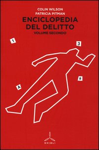 Enciclopedia del delitto. Vol. 2: I-Z.