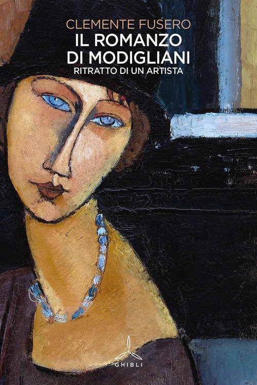 Il romanzo di Modigliani. Ritratto di un artista