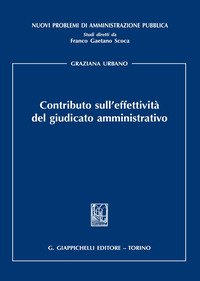 Contributo sull'effettività del giudicato amministrativo