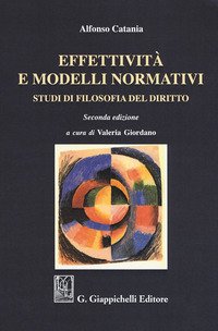 Effettività e modelli normativi. Studi di filosofia del diritto