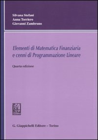 Elementi di matematica finanziaria e cenni di programmazione lineare