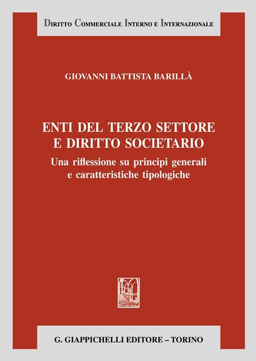 Enti del terzo settore e diritto societario. Una riflessione su principi generali e caratteristiche tipologiche