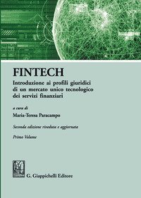 FinTech. Introduzione ai profili giuridici di un mercato unico tecnologico dei servizi finanziari