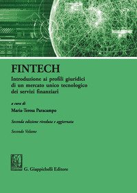 FinTech. Introduzione ai profili giuridici di un mercato unico tecnologico dei servizi finanziari