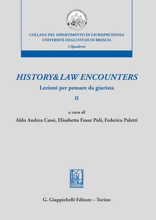History & law encounters. Lezioni per pensare da giurista