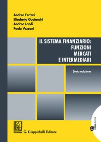 Il sistema finanziario. Funzioni, mercati e intermediari