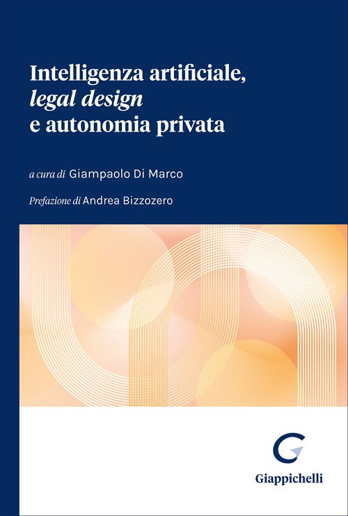 Intelligenza artificiale, «legal design» e autonomia privata