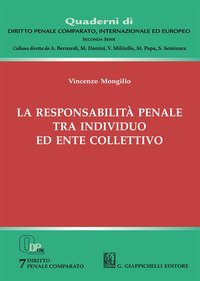 La responsabilità penale tra individuo ed ente collettivo