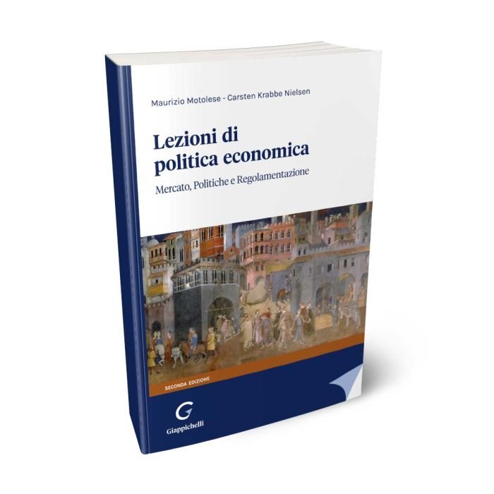 Lezioni di politica economica. Mercato, politiche e regolamentazione