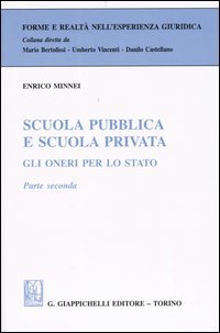 Scuola pubblica e scuola privata. Gli oneri per lo Stato