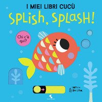 Splish, splash! I miei libri cucù