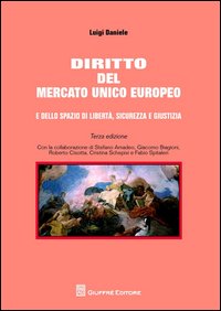 Diritto del mercato unico europeo e dello spazio di libertà, sicurezza e giustizia