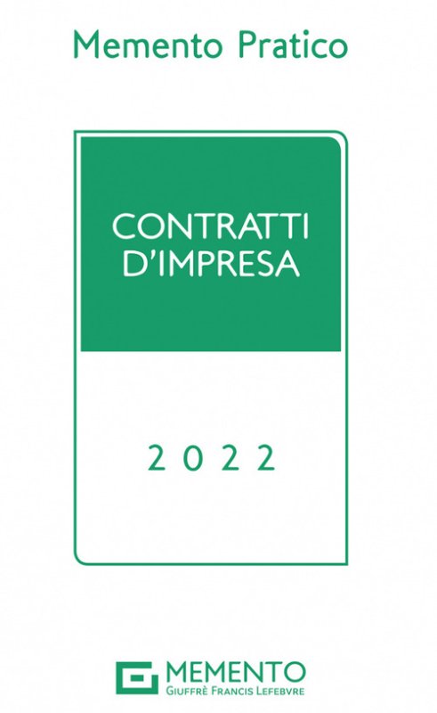 Memento pratico. Contratti d'impresa 2022
