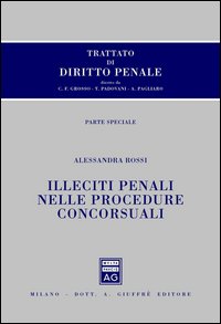 Trattato di diritto penale. Parte speciale. Illeciti penali nelle procedure concorsuali