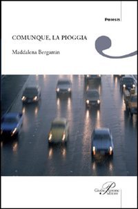 Comunque, La Pioggia