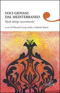 Voci Giovani Dal Mediterraneo. Quale Dialogo