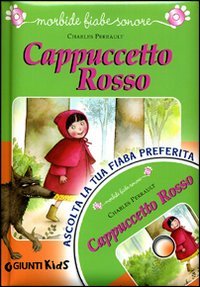 Cappuccetto Rosso. Con CD Audio