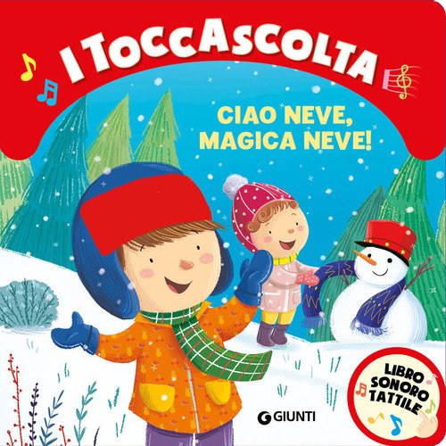 Ciao neve, magica neve! I toccascolta