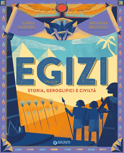 Egizi. Storia, geroglifici e civiltà