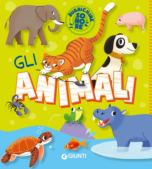 Gli animali. Rubrichine sonore