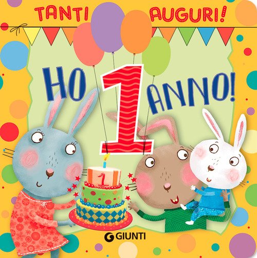 Ho 1 anno! Tanti auguri!