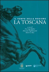 Il tempo della Regione. La Toscana