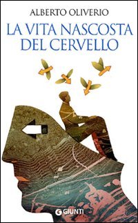 La vita nascosta del cervello