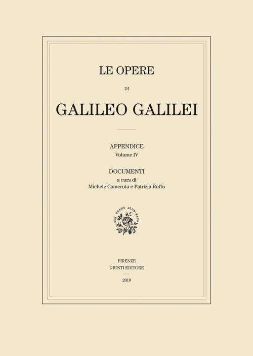 Le opere di Galileo Galilei. Appendice