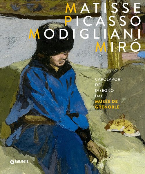 Matisse, Picasso, Modigliani, Miró. Capolavori del disegno dal Musée de Grenoble