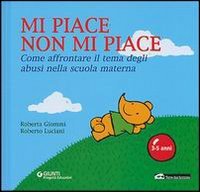 Mi piace non mi piace. Come affrontare il tema degli abusi nella scuola materna