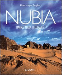 Nubia. Magica terra millenaria