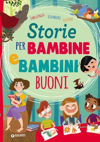 Storie per bambine e bambini buoni