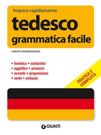 Tedesco. Grammatica facile