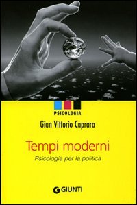 Tempi moderni. Psicologia per la politica
