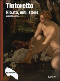 Tintoretto. Ritratti, miti, storie