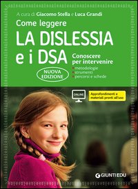 Come leggere la dislessia e i DSA. Conoscere per intervenire