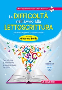 Le difficoltà nell'avvio alla lettoscrittura. Come affrontare gli errori ricorrenti lavorando con parole, frasi e brani