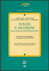 Scelte e decisioni scolastico-professionali. Processi e procedure di analisi ed intervento