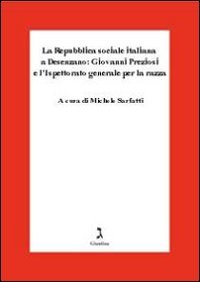 La Repubblica Sociale Italiana a Desenzano: Giovanni Preziosi e l'ispettorato generale per la razza
