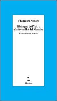 Il bisogno dell'altro e la fecondità del maestro