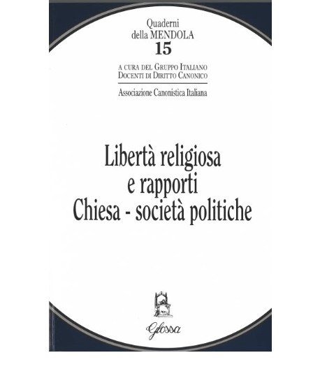 Libertà religiosa e rapporti Chiesa società politiche