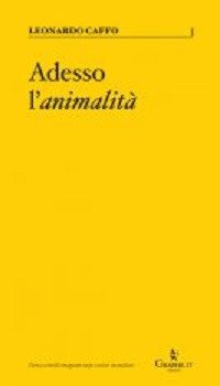 Adesso l'animalità