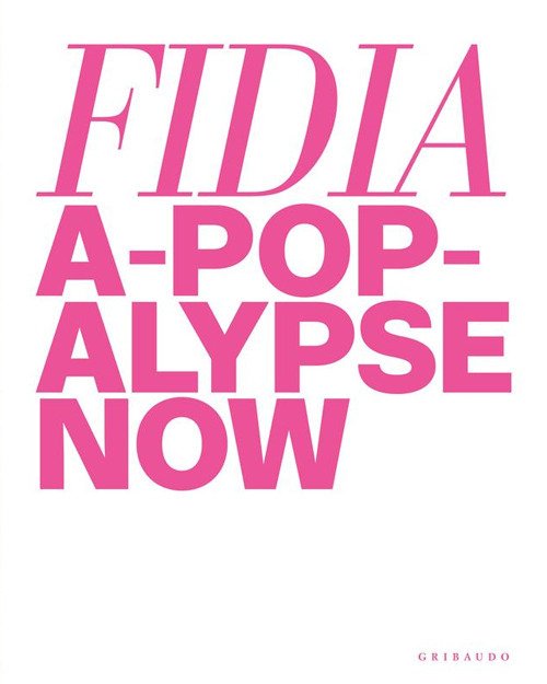 Fidia. A-pop-alypse now book