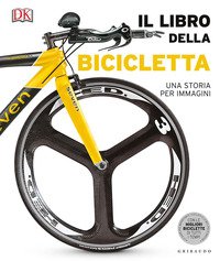 Il libro della bicicletta. Una storia per immagini