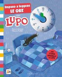 Imparo a leggere le ore con il lupo. Amico lupo