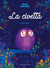 La civetta. Storie animate