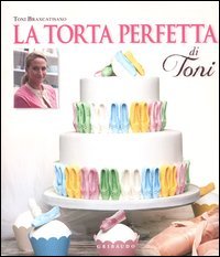 La torta perfetta di Toni