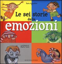 Le sei storie delle emozioni