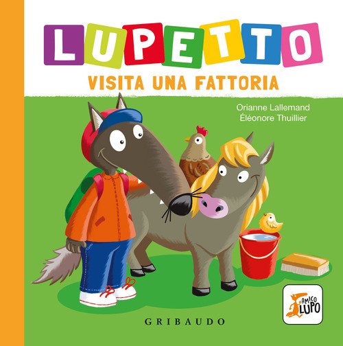 Lupetto visita una fattoria. Amico lupo