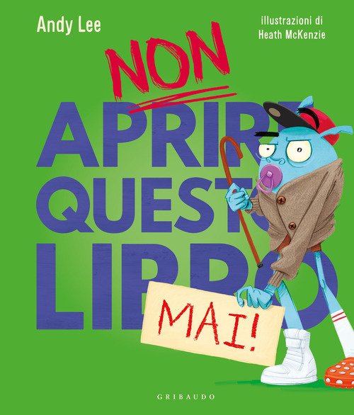Non aprire questo libro mai!